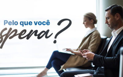 Pelo que você espera?