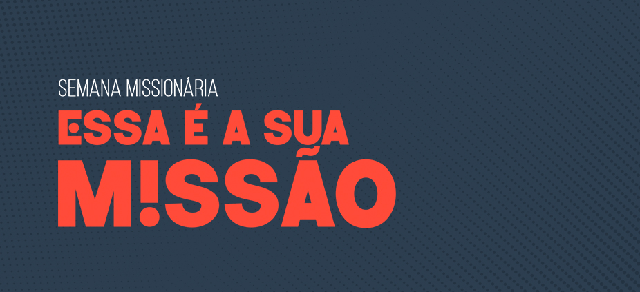 Essa é a sua missão!